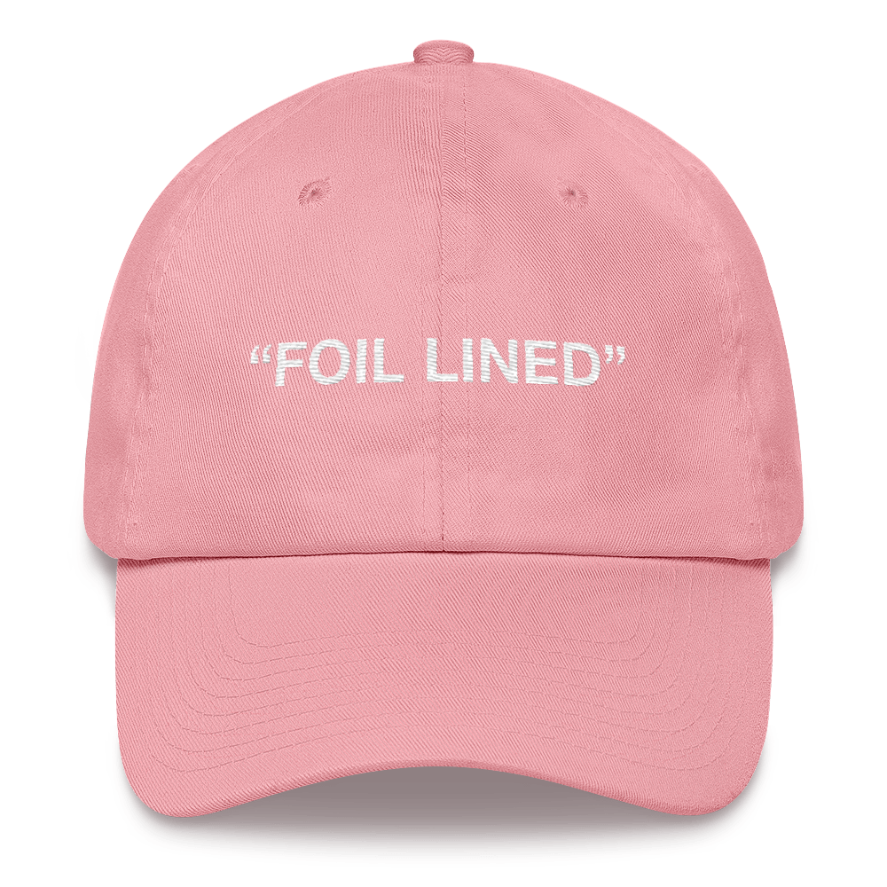 "Foil Lined" Cap