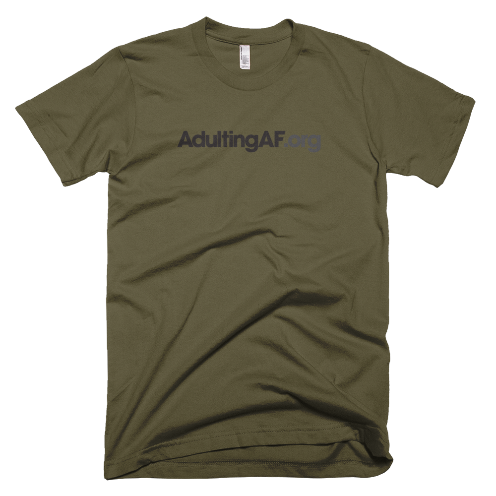 AdultingAF.org T-Shirt