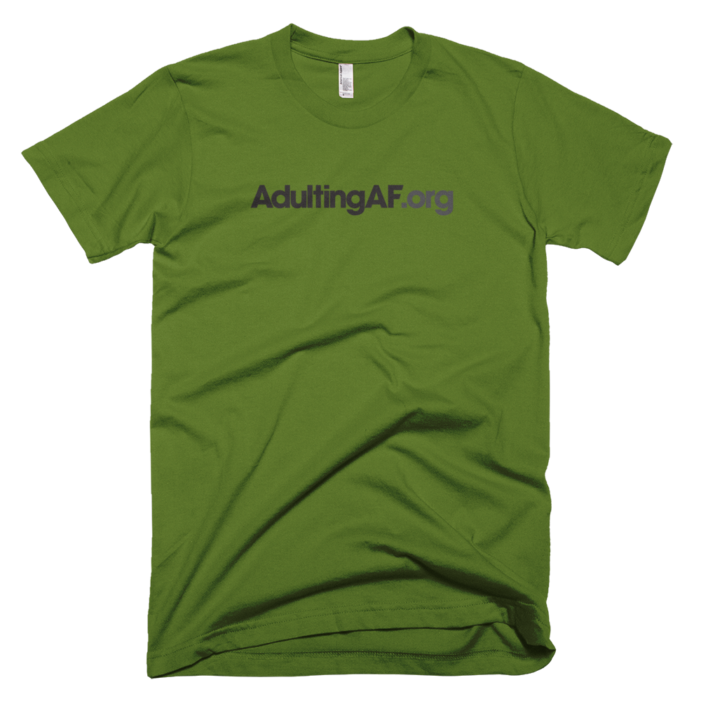 AdultingAF.org T-Shirt