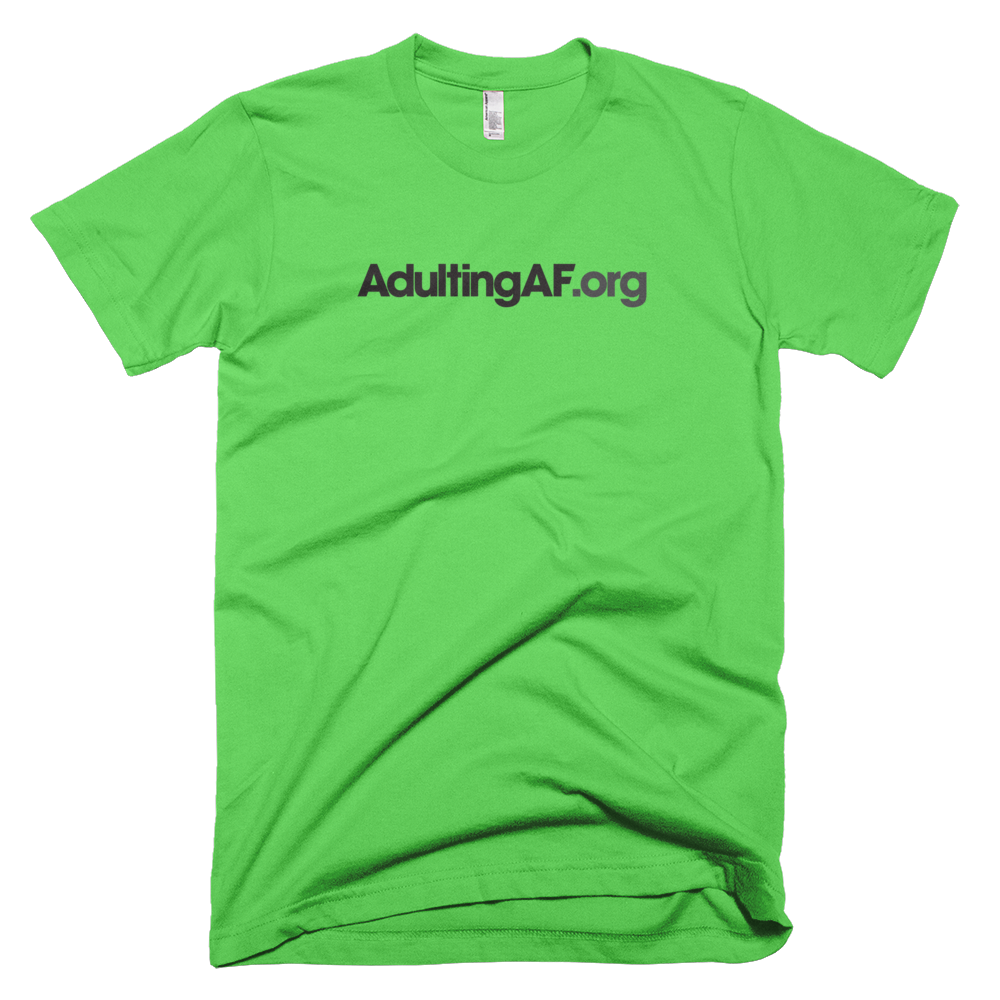 AdultingAF.org T-Shirt