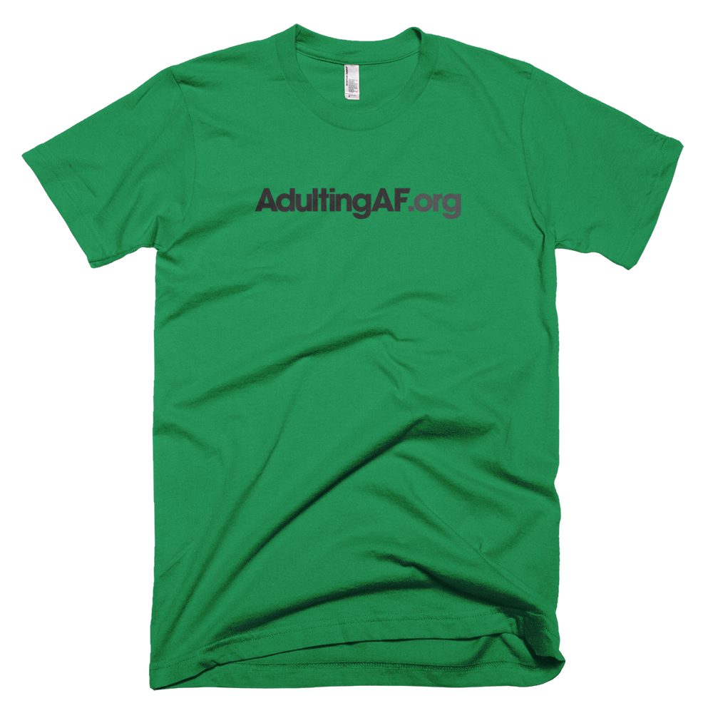 AdultingAF.org T-Shirt