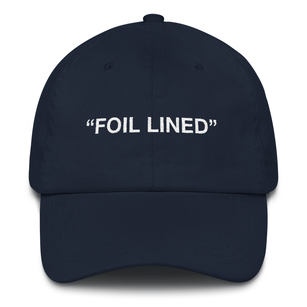 "Foil Lined" Cap