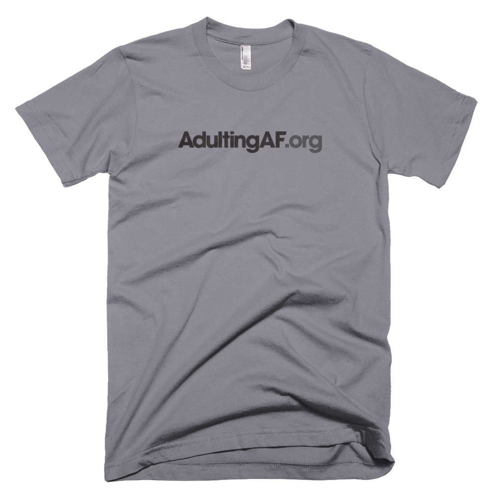 AdultingAF.org T-Shirt