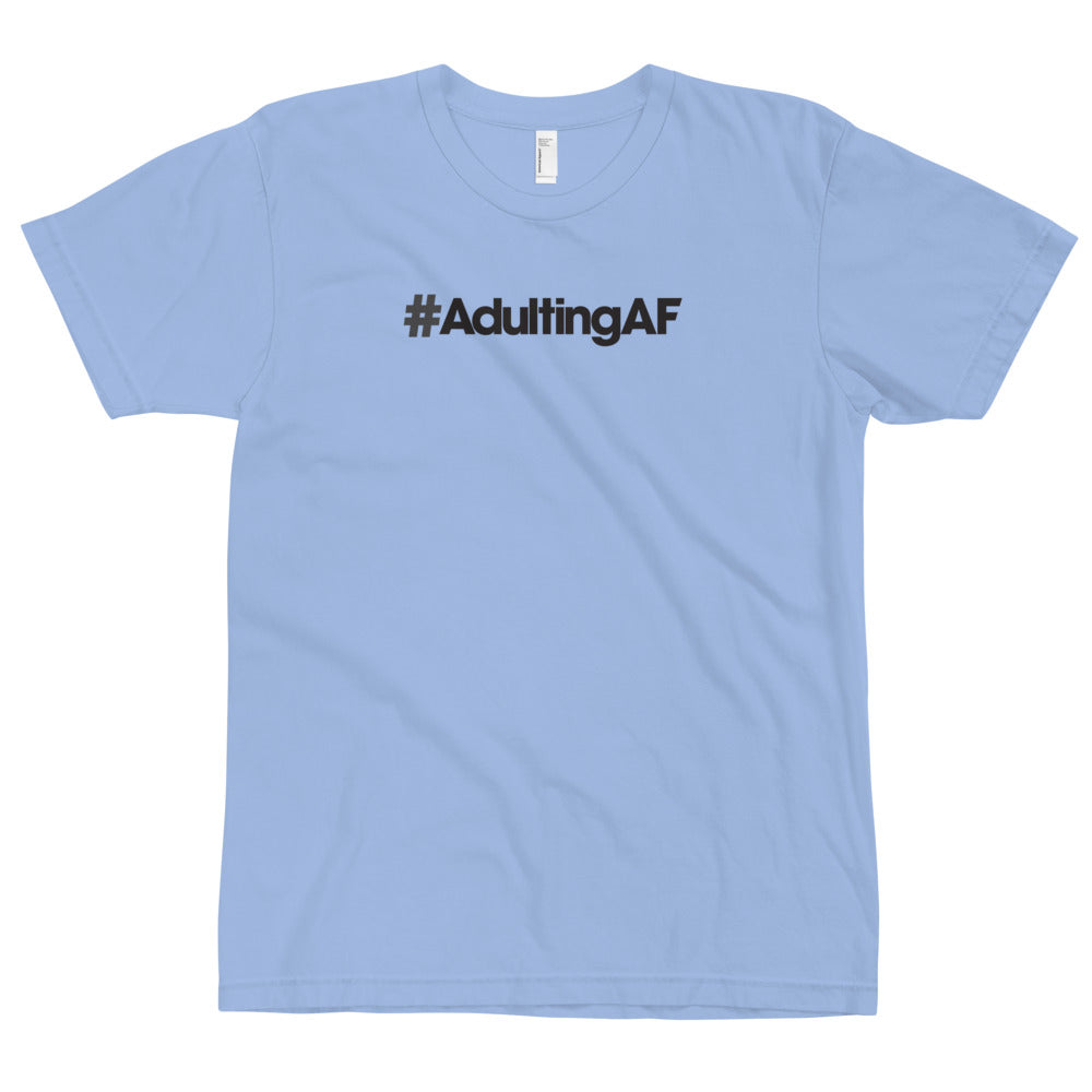 #AdultingAF - USA Made T-Shirt