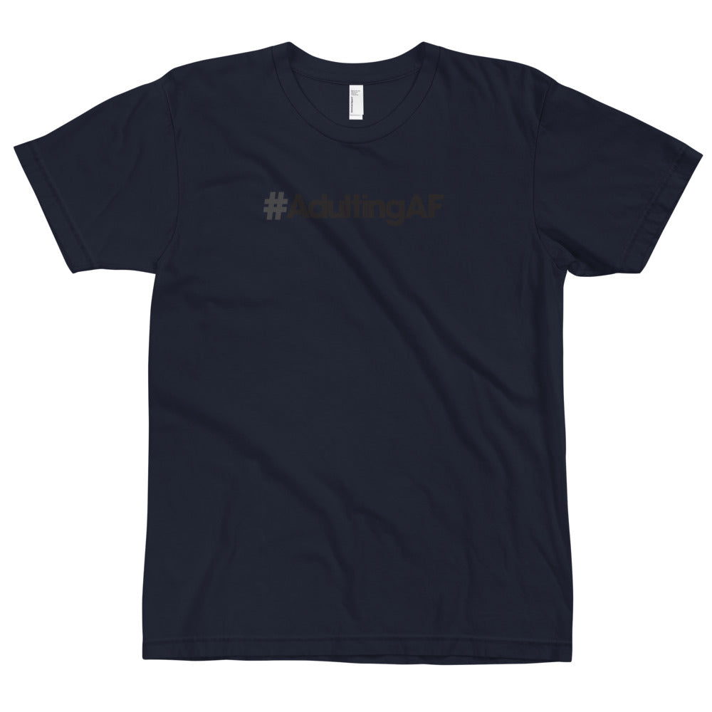 #AdultingAF - USA Made T-Shirt