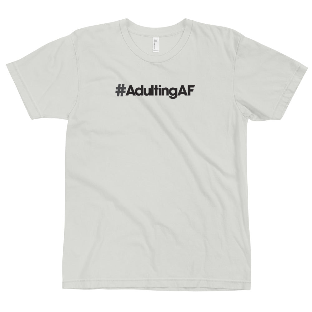 #AdultingAF - USA Made T-Shirt