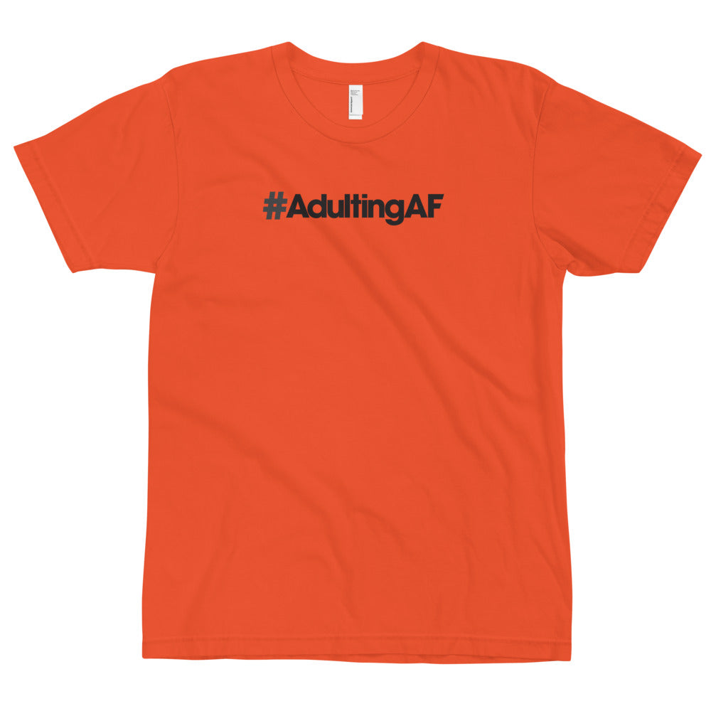 #AdultingAF - USA Made T-Shirt