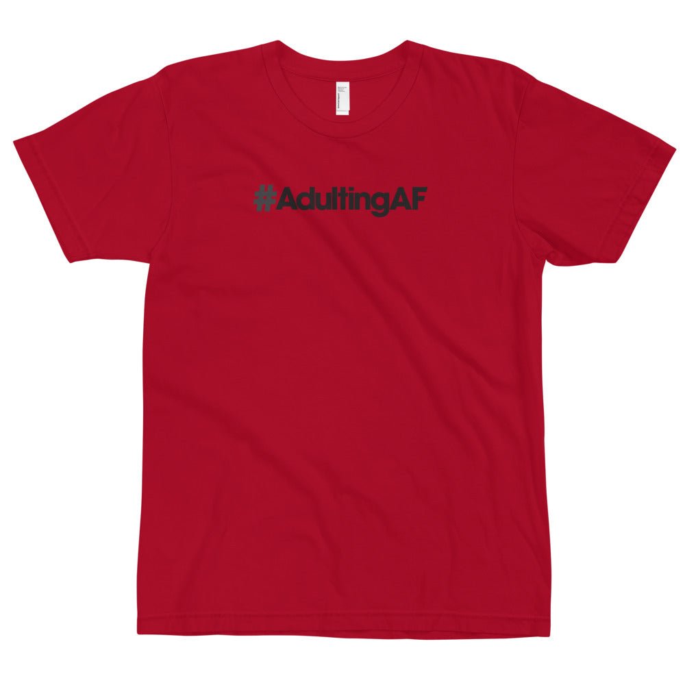 #AdultingAF - USA Made T-Shirt