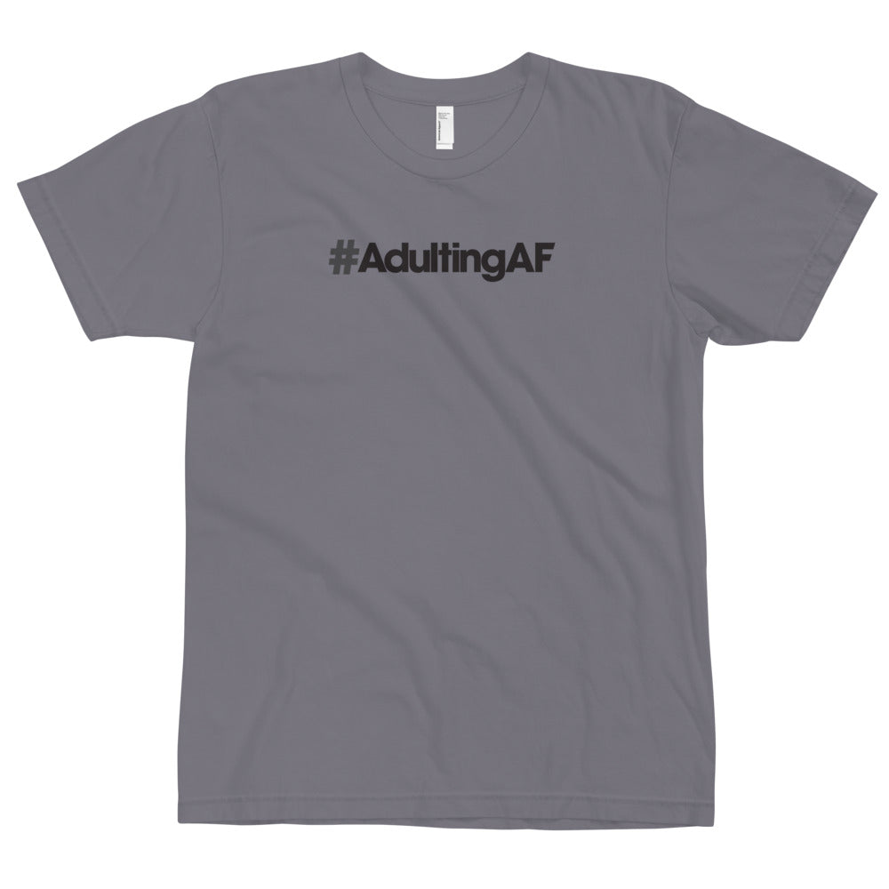 #AdultingAF - USA Made T-Shirt