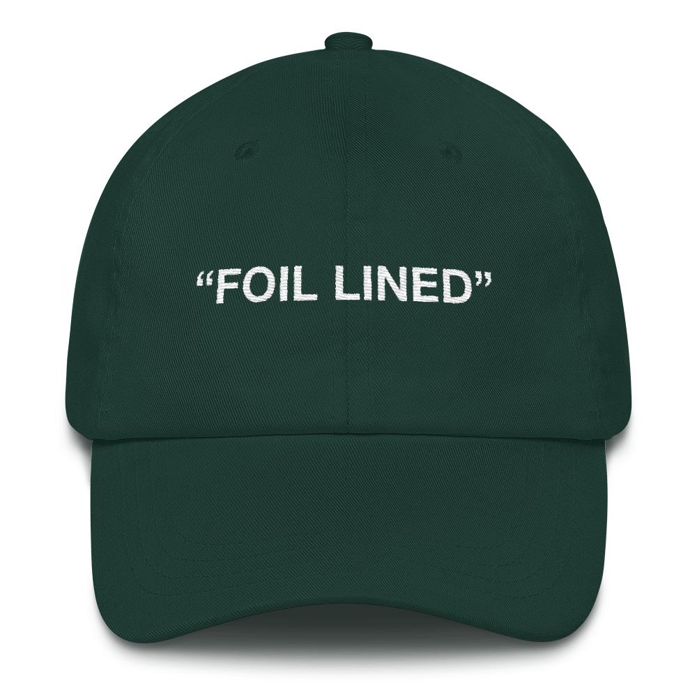 "Foil Lined" Cap