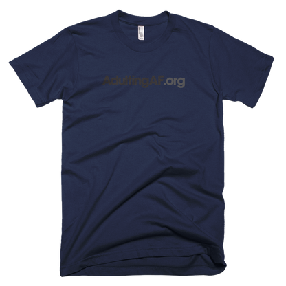 AdultingAF.org T-Shirt