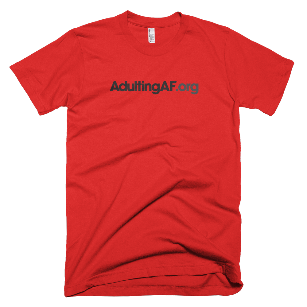 AdultingAF.org T-Shirt