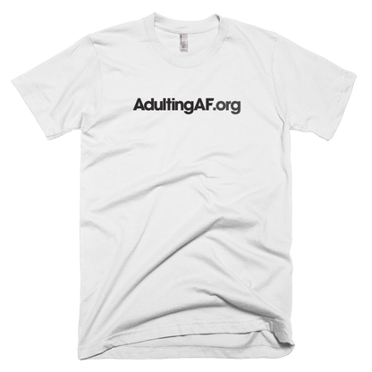 AdultingAF.org T-Shirt