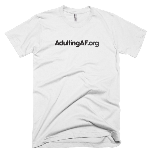 AdultingAF.org T-Shirt