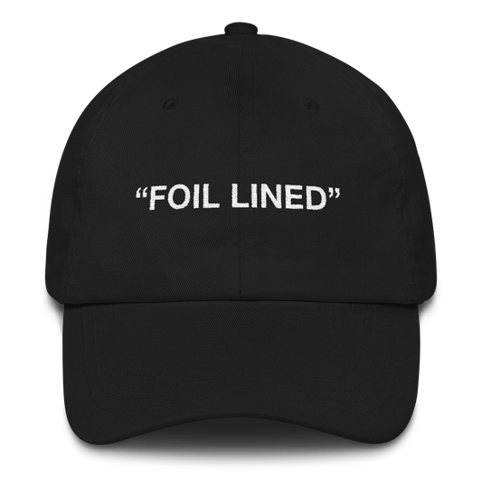 "Foil Lined" Cap