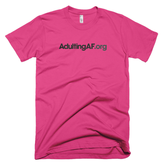 AdultingAF.org T-Shirt
