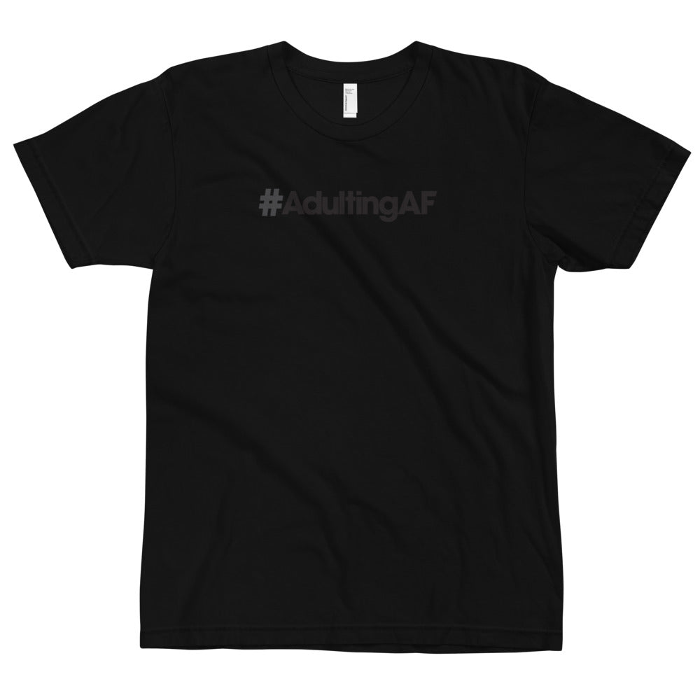 #AdultingAF - USA Made T-Shirt