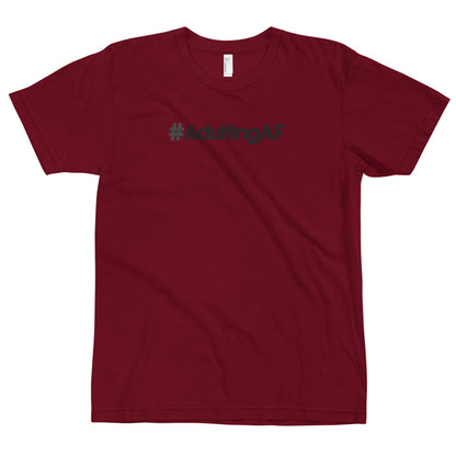 #AdultingAF - USA Made T-Shirt