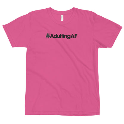 #AdultingAF - USA Made T-Shirt