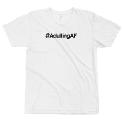 #AdultingAF - USA Made T-Shirt